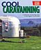 Cool Caravanning, Updated Second Edition