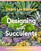 Designing with Succulents