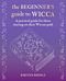 The Beginner¿s Guide to Wicca