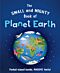 The Small and Mighty Book of Planet Earth