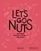 Let's Go Nuts