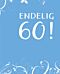 Endelig 60!