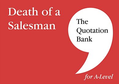 The Quotation Bank: Death of A Salesman Revision and Study Guide for English Literature