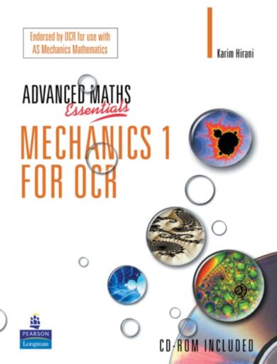 A Level Maths Essentials Mechanics 1 for OCR Book and CD-ROM