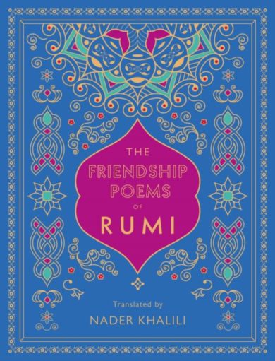 The Friendship Poems of Rumi