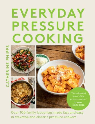 Everyday Pressure Cooking