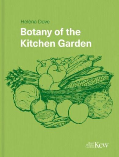 Botany of the Kitchen Garden