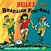 Bella's Brazilian Football