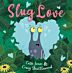 Slug Love