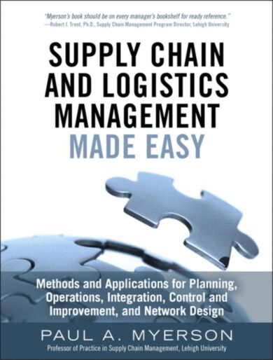 Supply Chain and Logistics Management Made Easy