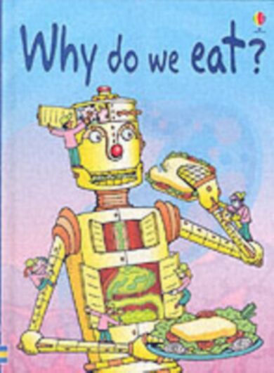 Why Do We Eat?