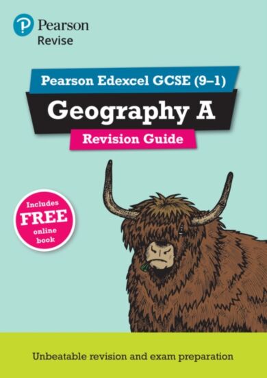 Pearson REVISE Edexcel GCSE (9-1) Geography A Revision Guide: For 2024 and 2025 assessments and exam