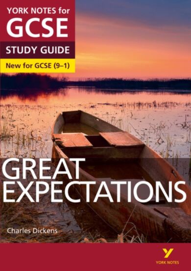 Great Expectations: York Notes for GCSE everything you need to catch up, study and prepare for and 2