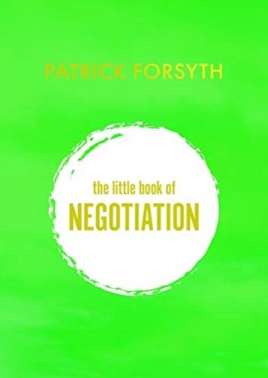 The Little Book of Negotiation