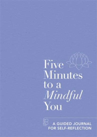 Five Minutes to a Mindful You