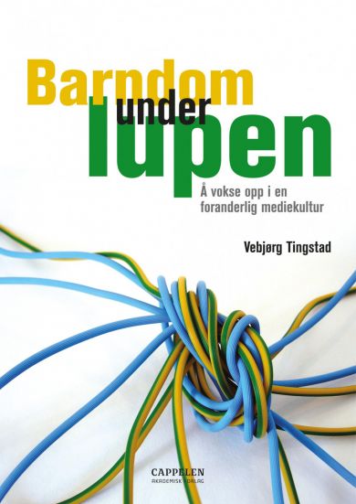 Barndom under lupen