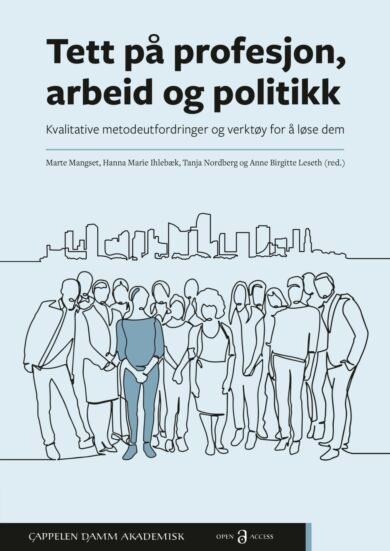 Tett på profesjon, arbeid og politikk