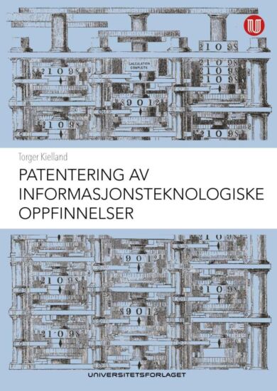 Patentering av informasjonsteknologiske oppfinnelser