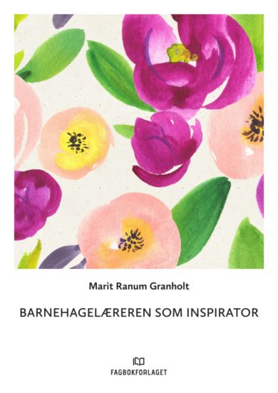 Barnehagelæreren som inspirator