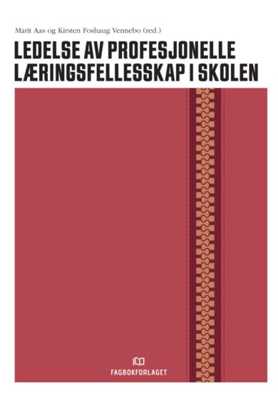 Ledelse av profesjonelle læringsfellesskap i skolen