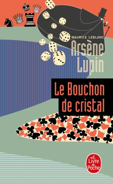 Arsene Lupin Le bouchon de cristal