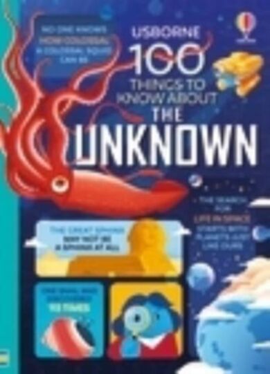 100 Things to Know About the Unknown