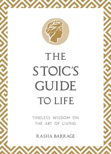 The Stoic's Guide to Life