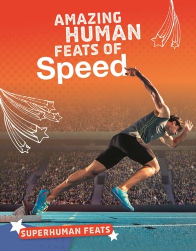 Amazing Human Feats of Speed