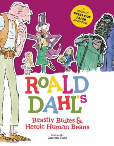 Roald Dahl's Beastly Brutes & Heroic Human Beans