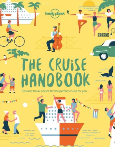 Lonely Planet The Cruise Handbook