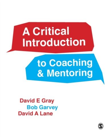 A Critical Introduction to Coaching and Mentoring