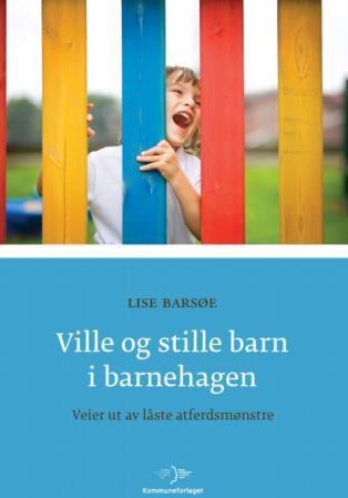 Ville og stille barn i barnehagen