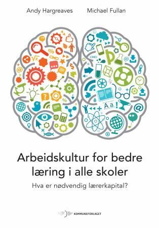 Arbeidskultur for bedre læring i alle skoler