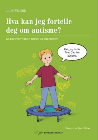 Hva kan jeg fortelle deg om autisme?