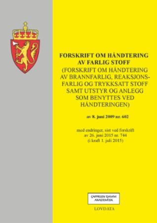 Forskrift om håndtering av farlig stoff (forskrift om håndtering av brannfarlig, reaksjonsfarlig og