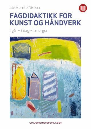 Fagdidaktikk for kunst og håndverk