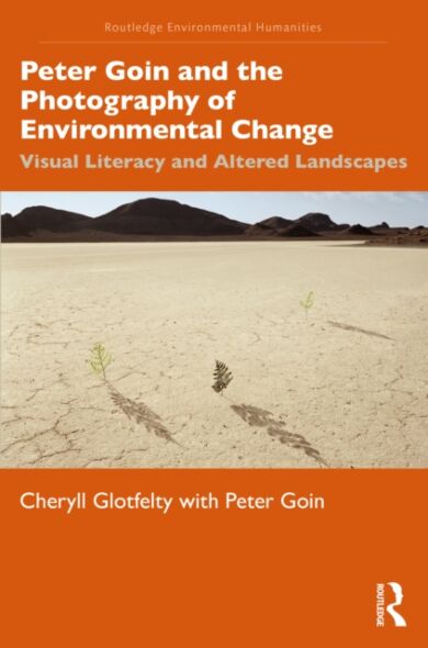 Peter Goin and the Photography of Environmental Change