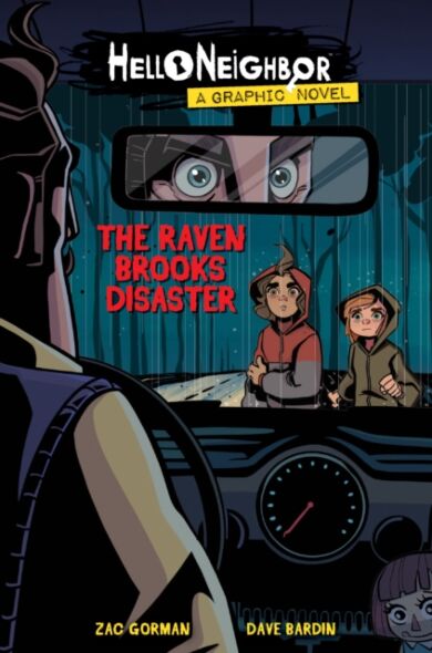 The Raven Brooks Disaster (Hello Neighbor: Graphic