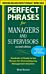 Perfect Phrases for Managers and Supervisors, Second Edition