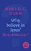 Why believe in Jesus' Resurrection?