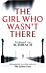 The Girl Who Wasn't There