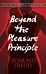 Beyond the Pleasure Principle