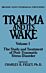 Trauma And Its Wake