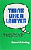 Think Like a Lawyer