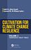 Cultivation for Climate Change Resilience, Volume 2