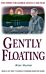 Gently Floating