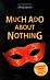 Much Ado About Nothing