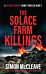 The Solace Farm Killings