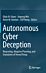 Autonomous Cyber Deception