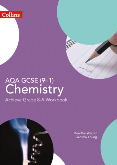 AQA GCSE (9¿1) Chemistry Achieve Grade 8¿9 Workbook